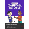 LearnAkan Conversational Twi Guide: Asante Twi Edition (+ Downloadable MP3 Audio)