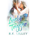 Lovely Trigger