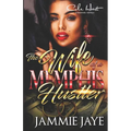 The Wife Of A Memphis Hustler: An African American Romance Novel