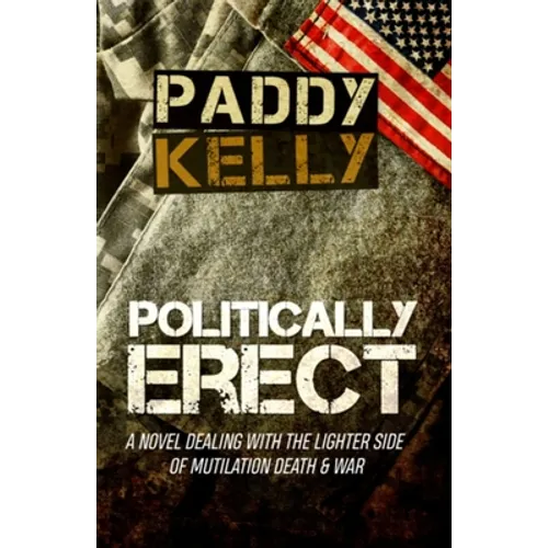 Politically Erect - Paperback