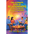 The Ultimate Book of Relationships Between Parents and Adult Children: The Book I Should Have Read