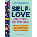 Self-Love Journal for Women: Prompts and Practices for Your Journey to Self-Worth, Self-Care, and Self-Acceptance
