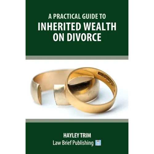 A Practical Guide to Inherited Wealth on Divorce