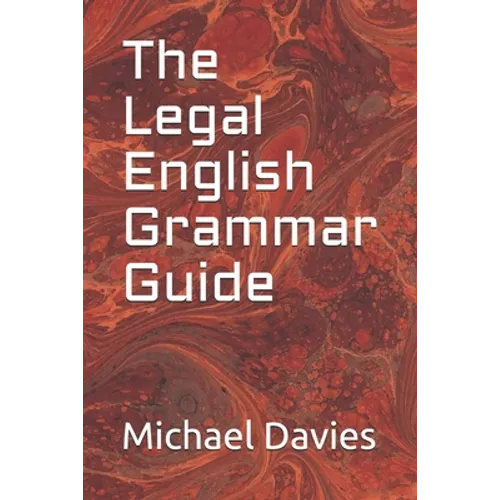 The Legal English Grammar Guide
