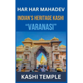 Indian's Heritage of Kashi "Varanasi"