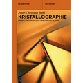 Kristallographie: Kristallmorphologie Und Strukturlehre