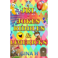 JRL - Jokes, Riddles and Limericks: (Silly jokes, riddles and limericks for children of all ages from 6 upwads and for those young at heart adults to.