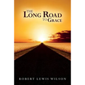The Long Road to Grace