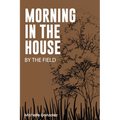 Morning in the House by the Field