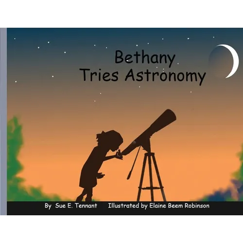 Bethany Tries Astronomy