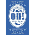 Rush Oh!