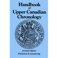 Handbook of Upper Canadian Chronology: Revised Edition