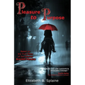 Pleasure to Purpose: Based on the True Story of Sex Worker Scarlett Pereira