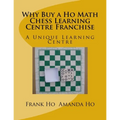 Why Buy a Ho Math Chess Learning Centre Franchise: A Unique Learning Centre