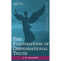 The Foundations of Dispensational Truth