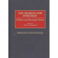 The Search for Strategy: Politics and Strategic Vision