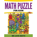 Math Puzzles For Kids: We Love Math