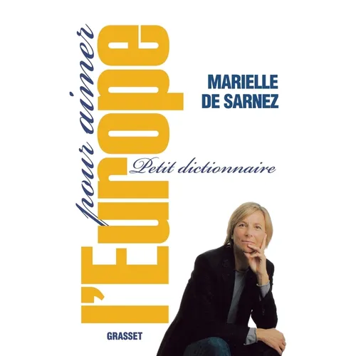 Petit dictionnaire pour aimer l'Europe