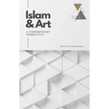 Islam & Art in the Modern World: A Contemporary Perspective