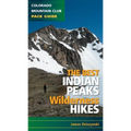 The Best Indian Peaks Wilderness Hikes
