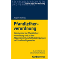Pfandleiherverordnung: Kommentar Zur Pfandleiherverordnung Und Zu Den Allgemeinen Geschaftsbedingungen Im Pfandkreditgewerbe