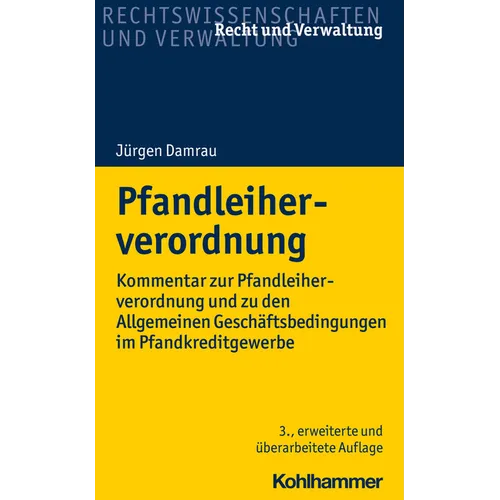 Pfandleiherverordnung: Kommentar Zur Pfandleiherverordnung Und Zu Den Allgemeinen Geschaftsbedingungen Im Pfandkreditgewerbe
