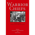 Warrior Chiefs: Perspectives on Senior Canadian Military Leaders