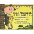 Noah Webster and His Words
