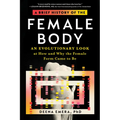 A Brief History of the Female Body: An Evolutionary Look at How and Why the Female Form Came to Be
