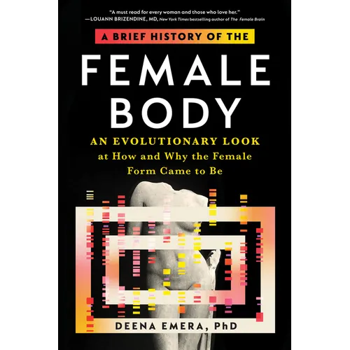 A Brief History of the Female Body: An Evolutionary Look at How and Why the Female Form Came to Be