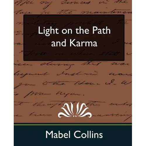 Light on the Path and Karma (New Edition)