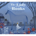 The Lady with the Books: A Story Inspired by the Remarkable Work of Jella Lepman
