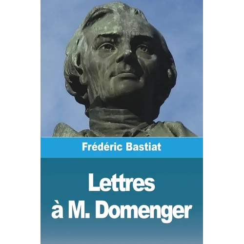 Lettres à M. Domenger