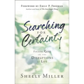 Searching for Certainty: Finding God in the Disruptions of Life