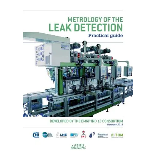 Metrology of the leak detection Practical guide