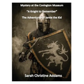 Mystery at the Covington Museum: A Knight to Remember