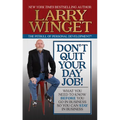 Don't Quit Your Day Job: What You Need to Know Before You Go in Business So You Can Stay in Business
