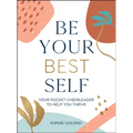 Be Your Best Self: Your Personal Pocket Cheerleader on the Road to Self-Improvement