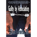 Guilty by Association