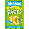 Amazing Football Facts Every 10 Year Old Needs to Know