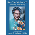 Legacy of a Lawmaker: Inspired by Faith & Family