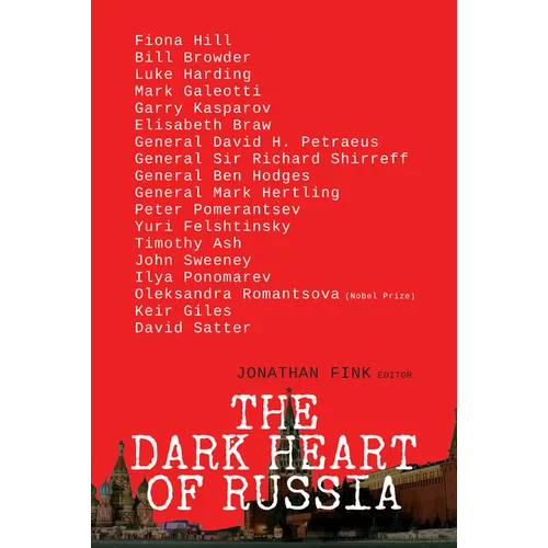 The Dark Heart of Russia: A Journey Through Putin's Empire of Brutality