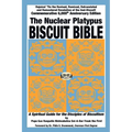 The Nuclear Platypus Biscuit Bible [softcover]