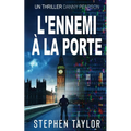 L'Ennemi à la Porte: French Translation of Enemy At The Door