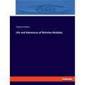 Life and Adventure of Nicholas Nickleby