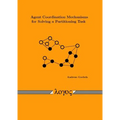Agent Coordination Mechanisms for Solving a Partitioning Task