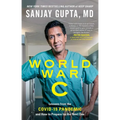 World War C: Lessons from the Covid-19 Pandemic and How to Prepare for the Next One