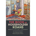 The Book of Householder Koans: Waking Up in the Land of Attachments