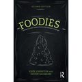 Foodies: Democracy and Distinction in the Gourmet Foodscape