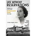 Life Without Reservations: Growing Up at the Famed Ambassador Hotel 1921 to 1938